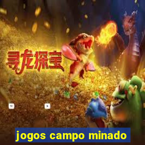 jogos campo minado